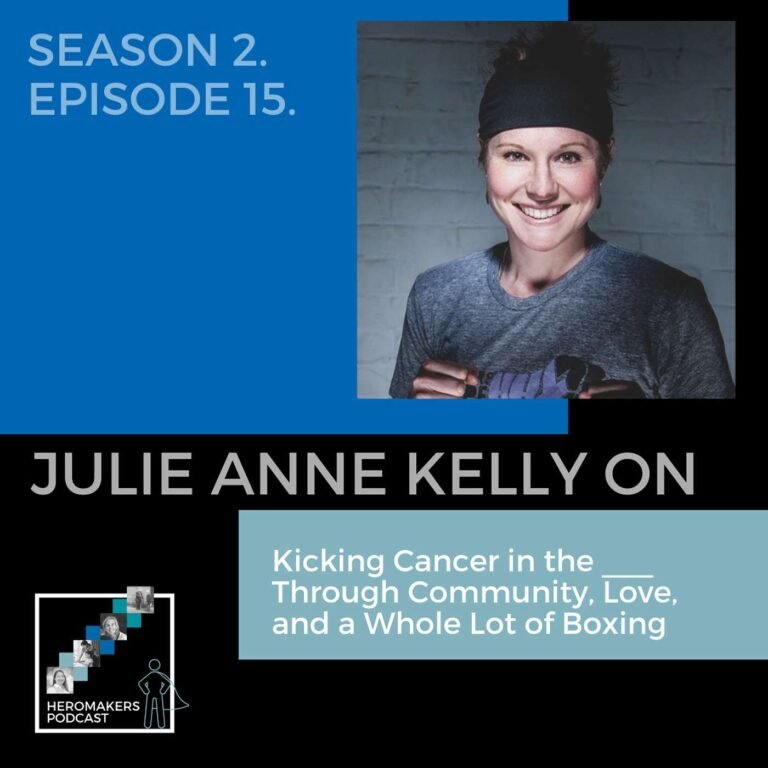 Julie Anne Kelly on Kicking Cancer in the ___ Through Community, Love, and a Whole Lot of Boxing