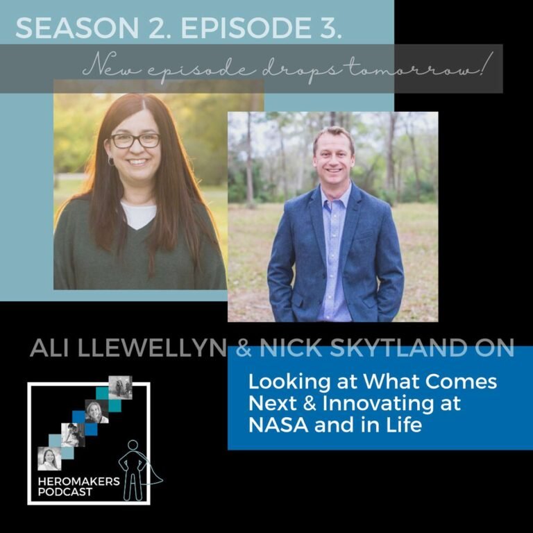 Ali Llewellyn and Nick Skytland on Looking at What Comes Next & Innovating at NASA and in Life